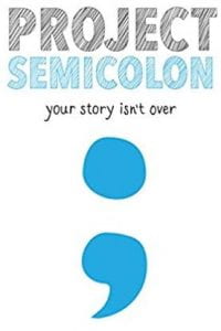 project semicolon: your story isn't over